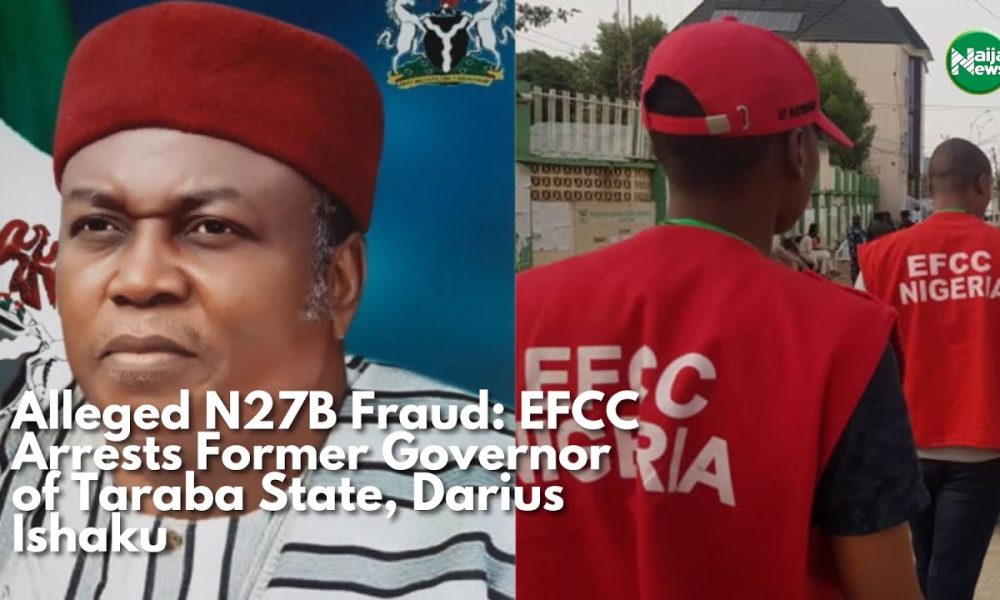 EFCC Arrests Former Taraba State Governor, Darius Ishaku