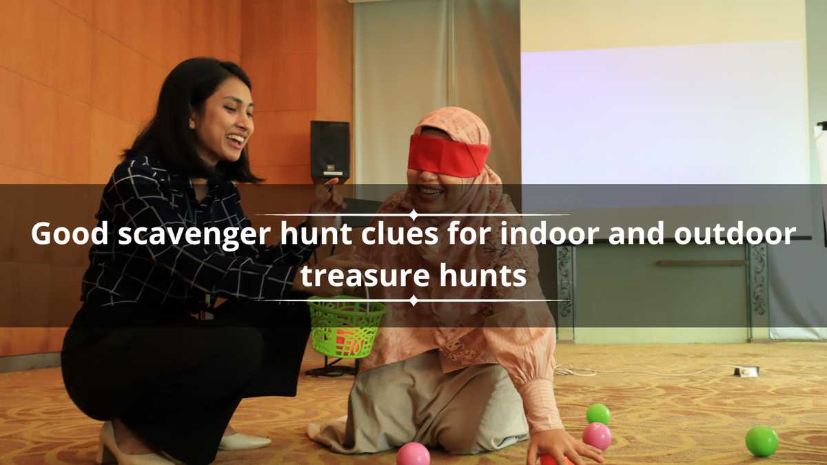 70+ good scavenger hunt clues for indoor and outdoor treasure hunts