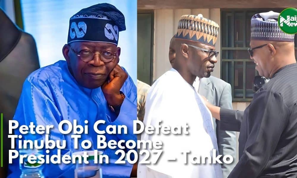 Peter Obi Can Defeat Tinubu To Become President In 2027 – Tanko